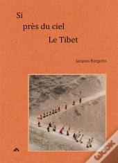 Si Près Du Ciel, Le Tibet