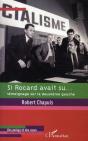 Si Rocard Avait Su... Témoignage Sur La Deuxième Gauche - Preview