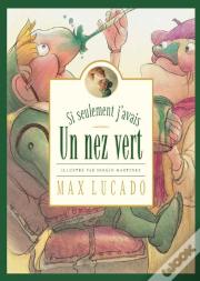 Si Seulement J'Avais Un Nez Vert