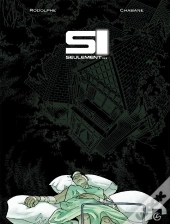 Si Seulement... Tome 1