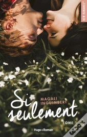Si Seulement Tome 1