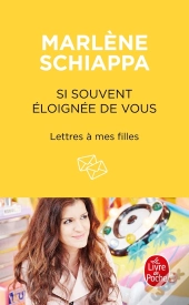 Si Souvent Éloignée De Vous ; Lettres À Mes Filles