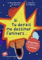 Si Tu Devais Me Dessiner L'Univers... - Preview