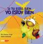 Si Tú Estás Bien, Yo Estoy Bien - Preview