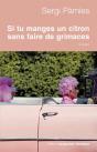 Si Tu Manges Un Citron Sans Faire La Grimace - Preview