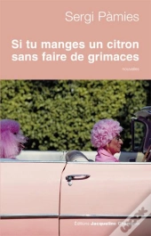 Si Tu Manges Un Citron Sans Faire La Grimace