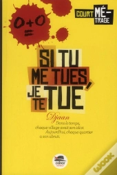 Si Tu Me Tues, Je Te Tue