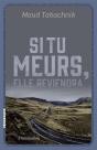 Si Tu Meurs, Elle Reviendra - Preview