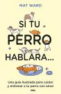 Si Tu Perro Hablara... - Preview