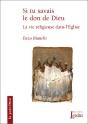 Si Tu Savais Le Don De Dieu ; Un Avenir Pour La Vie Religieuse ? - Preview