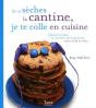 Si Tu Sèches La Cantine, Je Te Mets En Cuisine - Preview