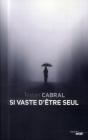 Si Vaste D'Etre Seul - Preview
