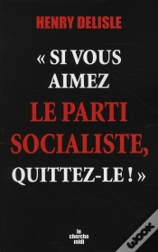 Capa do artigo "Si Vous Aimez Le Parti Socialiste, Quittez-Le !"