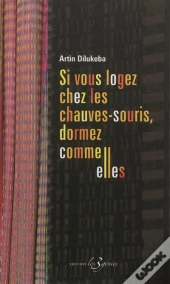 Si Vous Logez Chez Les Chauves Souris