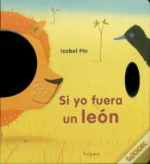 Si Yo Fuera Un León
