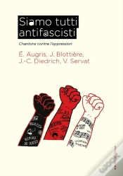 Capa do artigo Siamo Tutti Antifascisti : Chantons Contre L