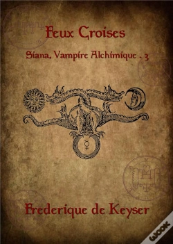 Capa do artigo Siana, Vampire Alchimique 3 : Feux Croises
