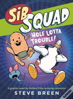 Capa do artigo Sib Squad: Hole Lotta Trouble!