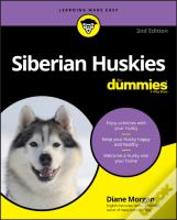 Siberian Huskies For Dummies