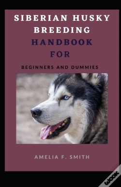 Capa do artigo Siberian Husky Breeding Handbook For Beginners And Dummies