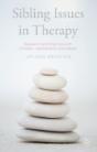 Sibling Issues In Therapy - Preview