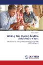 Sibling Ties During Middle Adulthood Yea - Preview