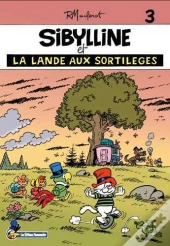 Sibylline T.3 ; La Lande Aux Sortilèges