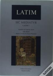 Sic Mediatvr - Latim I