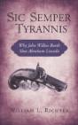 Sic Semper Tyrannis: Why John Wilkes Boo - Preview