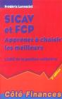 Sicav Et Fcp ; Apprenez A Choisir Les Meilleurs ; L'Abc De La Gestion Collective (2e Edition) - Preview