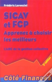 Capa do artigo Sicav Et Fcp ; Apprenez A Choisir Les Meilleurs ; L