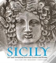 Sicily Â€“ Art And Invention Between Greece And Rome