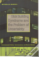 Sick Building Syndrome And The Problem Of Uncertainty