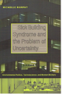 Sick Building Syndrome And The Problem Of Uncertainty - Preview