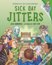 Sick Day Jitters