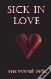 Sick In Love