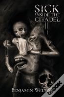 Sick Inside The Citadel