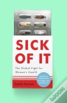 Sick Of It