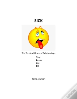 Capa do artigo Sick (Stop Service-Ignore Intimacy-Cut Communications-Kill Kindness)