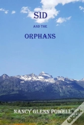Sid And The Orphans