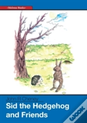 Sid The Hedgehog And Friends