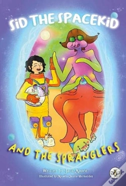 Capa do artigo Sid The Spacekid And The Spranglers