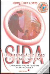 Capa do artigo Sida - Os Media são Deuses de Duas Cabeças