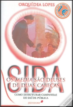 Capa do artigo Sida - Os Media são Deuses de Duas Cabeças