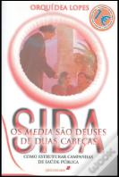 Sida - Os Media são Deuses de Duas Cabeças