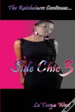 Capa do artigo Side Chic 3:  The Ratchetness Continues
