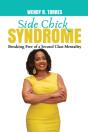 Side Chick Syndrome: Breaking Free Of A - Preview