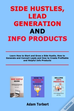 Capa do artigo Side Hustles, Lead Generation And Info Products