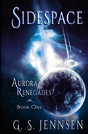 Sidespace: Aurora Renegades Book One - Preview