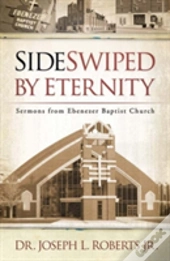 Sideswiped By Eternity